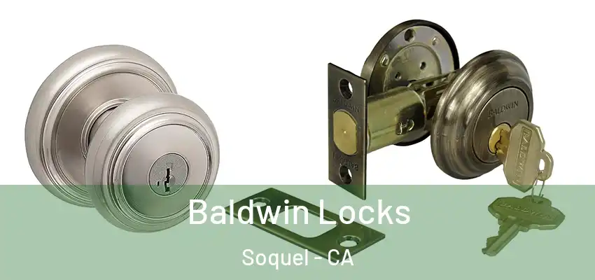  Baldwin Locks Soquel - CA